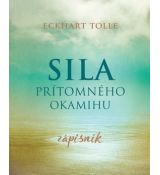 Sila prítomného okamihu Zápisník