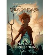 Na brehu Temného mora - Sága rodu Wingfeatherovcov (1.)