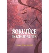 Šokujúce rozhodnutie