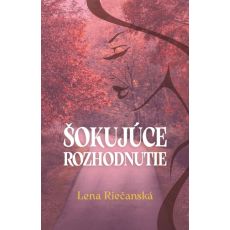 Šokujúce rozhodnutie