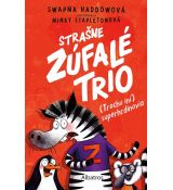 Strašne zúfalé trio 1: (Trochu iní) superhrdinovia