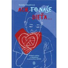 Ach, to naše dieťa