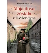 Moja duša zostala v Osvienčime