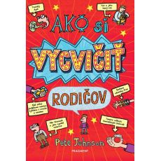 Ako si vycvičiť rodičov