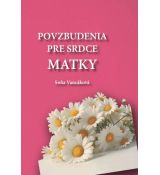 Povzbudenia pre srdce matky