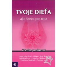 Tvoje dieťa ako šanca pre teba