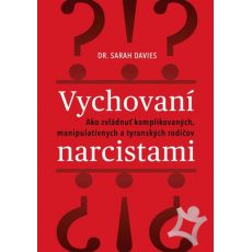 Vychovaní narcistami
