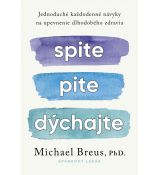 Spite, pite, dýchajte