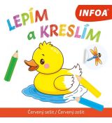 Lepím a kreslím - červený zošit