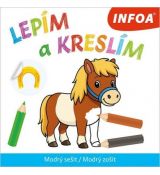 Lepím a kreslím - modrý zošit