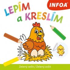 Lepím a kreslím - zelený zošit