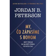 My, čo zápasíme s Bohom