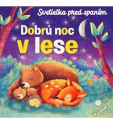 Dobrú noc v lese Svetielka pred spaním