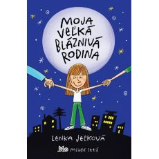 Moja veľká bláznivá rodina
