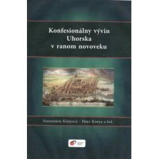 Konfesionálny vývin Uhorska v ranom novoveku