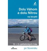 Dolu Váhom a dolu Nitrou na bicykli
