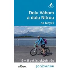 Dolu Váhom a dolu Nitrou na bicykli