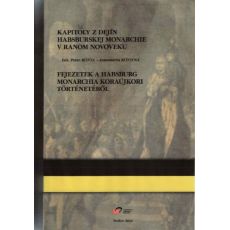 Kapitoly z dejín habsburskej monarchie v ranom nov