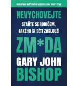 Nevychovejte zm*da: Staňte se rodičem, jakého si děti zaslouží