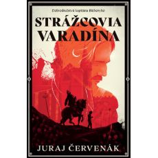 Strážcovia Varadína (Dobrodružstvá kapitána Báthor