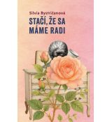 Stačí, že sa máme radi