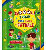 Góóól! - Tvoja prvá kniha o futbale