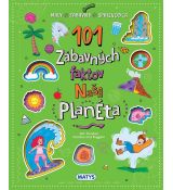 101 zábavných faktov: Naša planéta