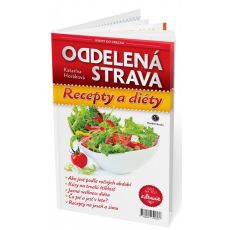 Oddelená strava :Recepty a diéty (nov.vydanie)