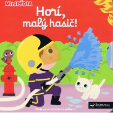 MiniPédia - Horí, malý hasič!