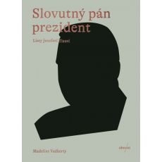 Slovutný pán prezident