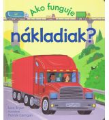 Ako funguje nákladiak?