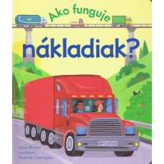 Ako funguje nákladiak?