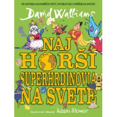 Najhorší superhrdinovia na svete
