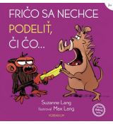 Fričo sa nechce podeliť, či čo...