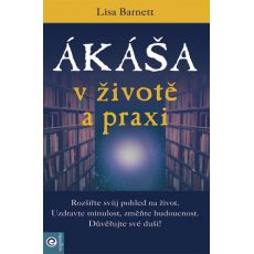 Ákáša v životě a praxi