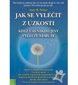 Jak se vyléčit z úzkosti