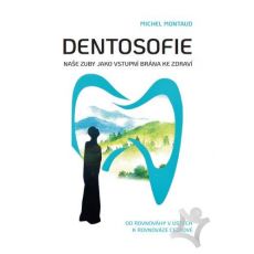 Dentozofie - brána k zdraviu
