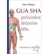 Gua sha - prúvodce léčením těla