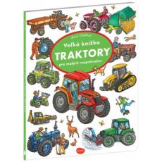 Vel'ká knižka TRAKTORY pre malých rozprávačov