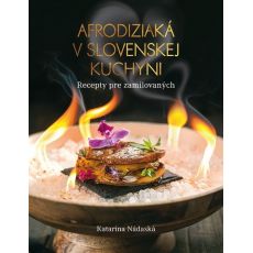 Afrodiziaká v slovenskej kuchyni