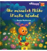 Ako mravček Miško šťastie hľadal