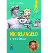 Michelangelo a jeho zázraky