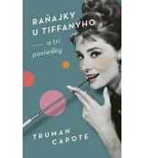 Raňajky u Tiffanyho a tri poviedky
