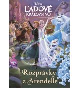 Ľadové kráľovstvo - Rozprávky z Arendelle