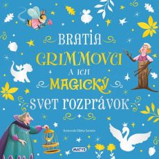 Úžasné príbehy: Bratia Grimmovci a ich magický sve