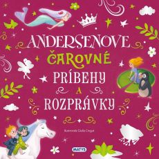 Úžasné príbehy: Andersenove čarovné príbehy a rozp