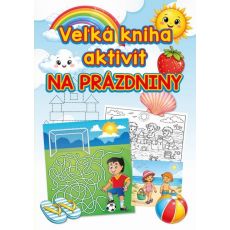 Veľká kniha aktivít na prázdniny