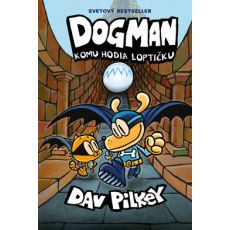 Dogman 7 Komu hodia loptičku