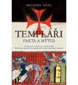 Templáři - Fakta a mýtus