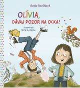 Olívia, dávaj pozor na ocka!